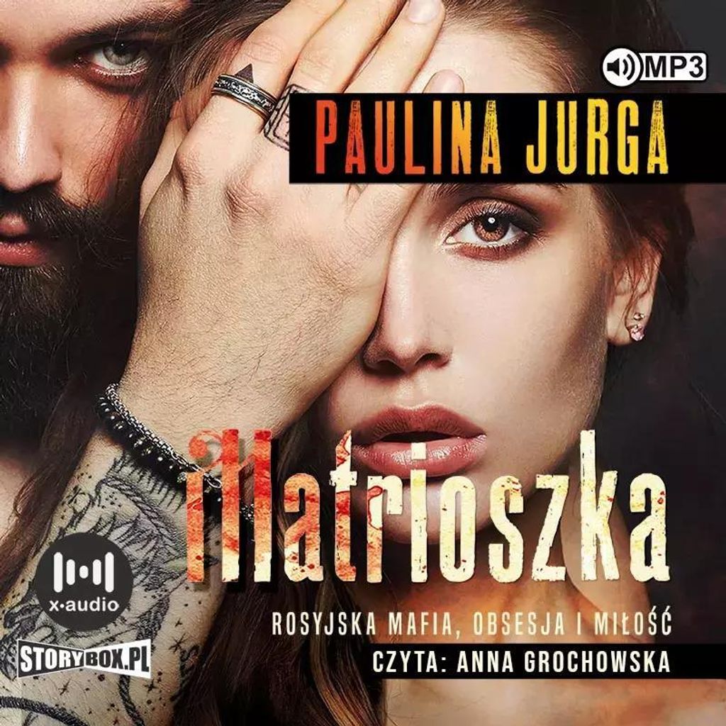 Rosyjska mafia Tom 1 Matrioszka - Paulina Jurga (Hörbuch auf Polnisch)