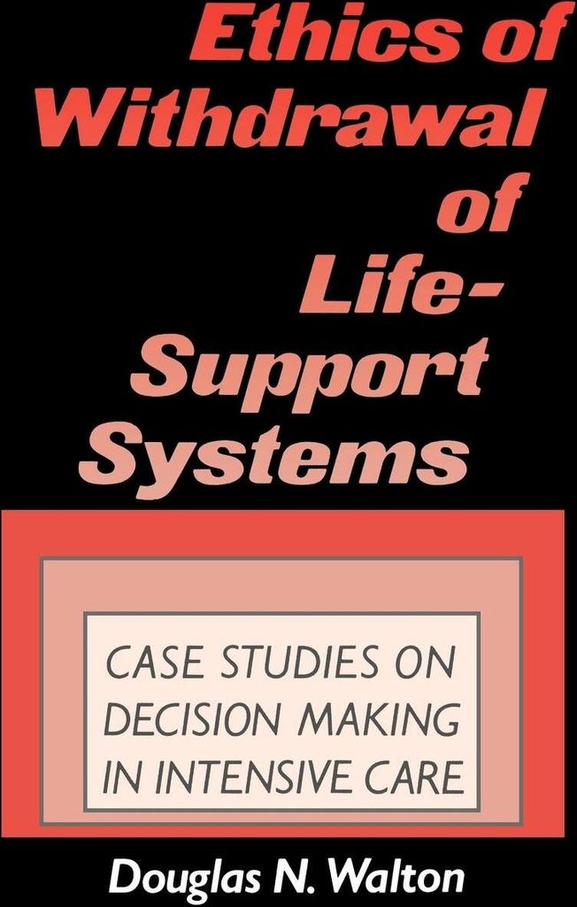 Ethics of Withdrawal of Life-Support Systems
