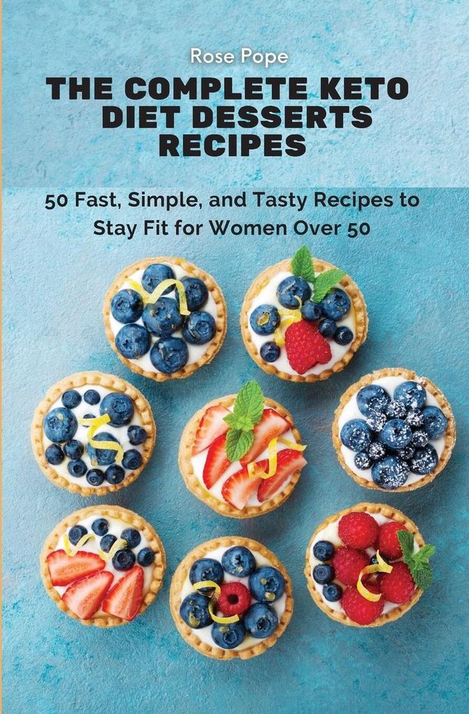 The Complete Keto Diet Desserts Recipes