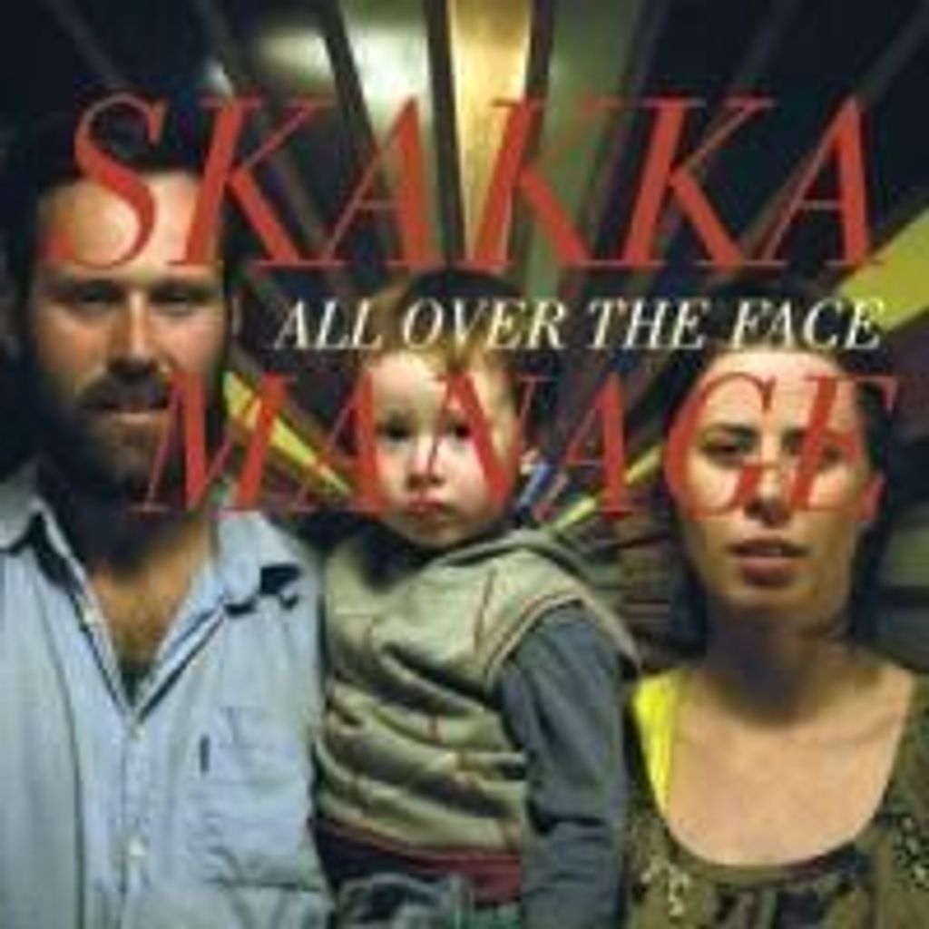 Skakkamanage-All Over The Face