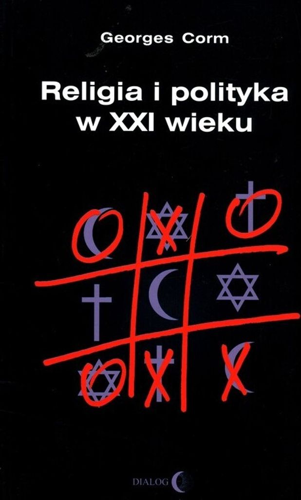 Corm, G: Religia i polityka w XXI wieku
