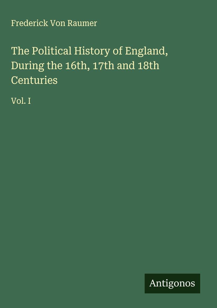 Die politische Geschichte Englands im 16., 17. und 18. Jahrhundert