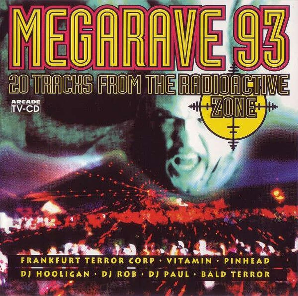 Megarave 93 - 20 Tracks aus der radioaktiven Zone