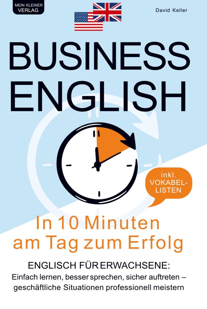 Keller, D: Business English - In 10 Minuten am Tag zum Erfol