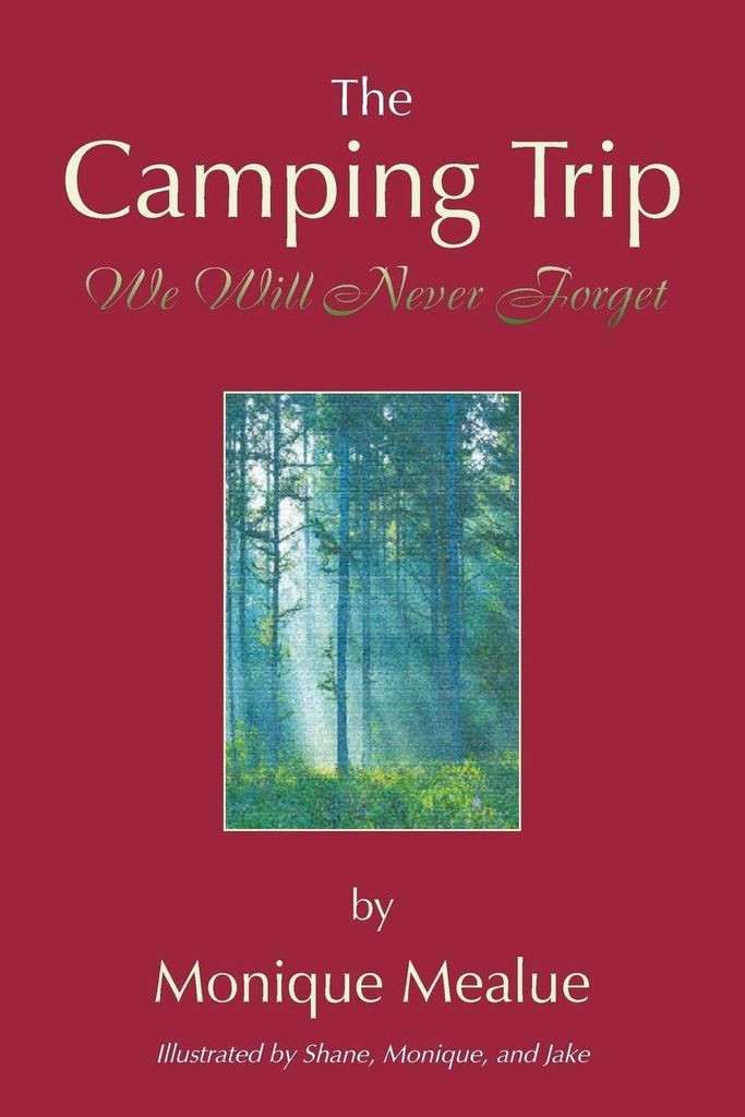 The Camping Trip We Will Never Forget