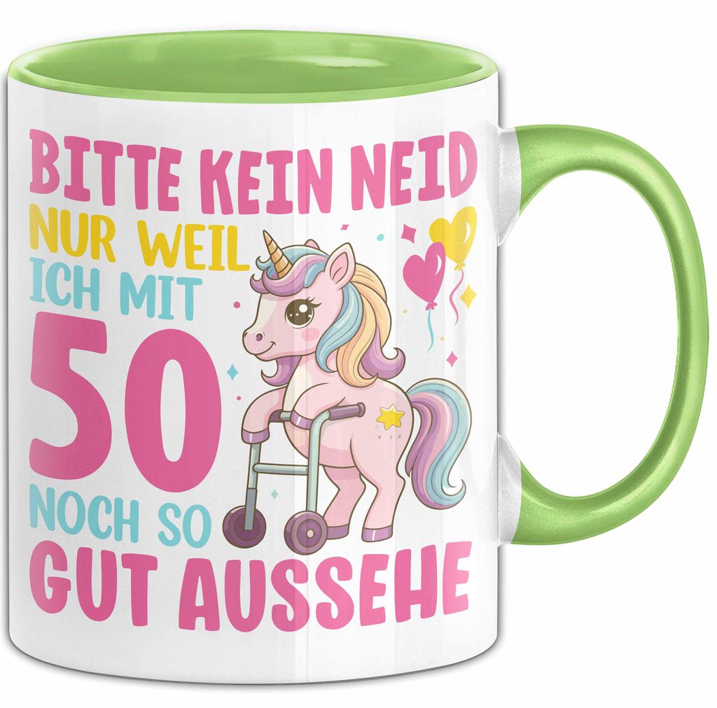 50. Geburtstag Tasse Frauen Geschenk Bitte Nur Kein Neid Nur Weil Ich mit 50 Noch So Gut Aussehe Mama Oma (Grün)