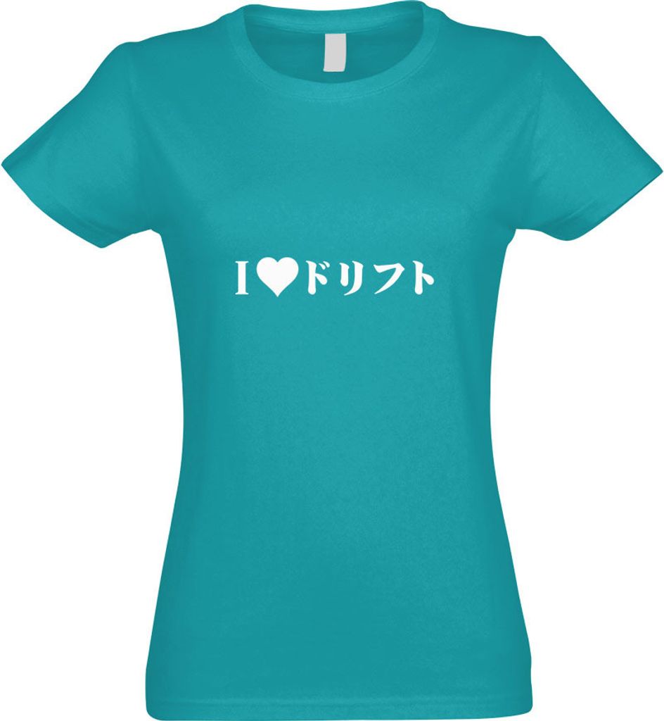 Kiwistar - T-Shirt tailliert - Damen - türkis - I Love Drift - mit Motiv Bedruckt - Funshirt Design - Sport - Freizeit - Damen - L