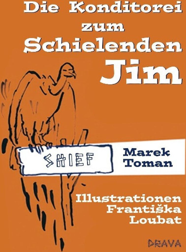 Die Konditorei zum Schielenden Jim