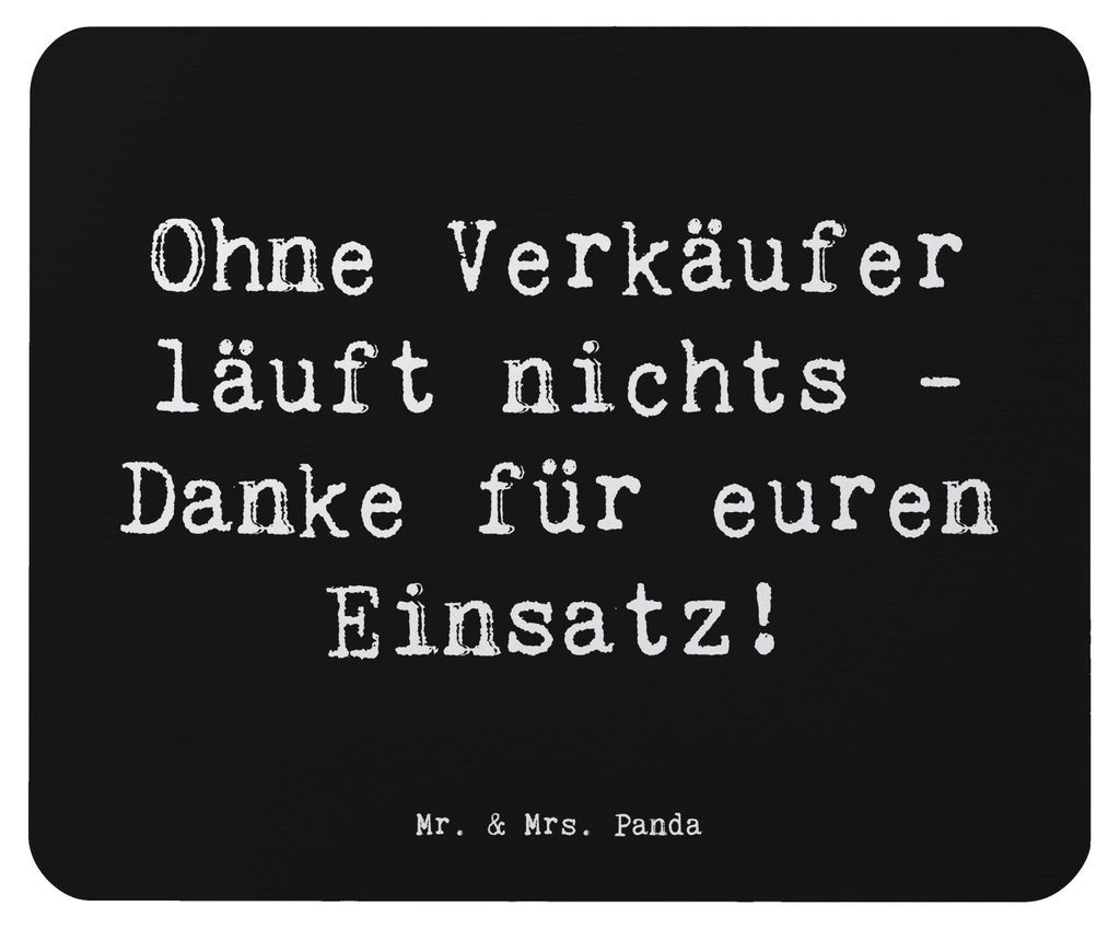 Mr. & Mrs. Panda Mauspad Spruch Verkäufer Helden - Schwarz - Geschenk, Mousepad, laptop, Ohne läuft nichts, Danke sagen, Verkaufshelden, Mouse Pa...