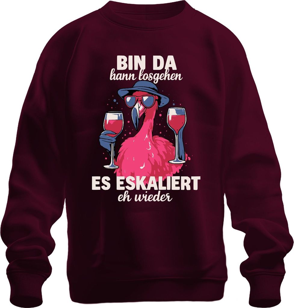 Bin da und jetzt eskaliert eh wieder Flamingo Wein Party Sommer Uni Sweatshirt Pullover, Burgundy, M