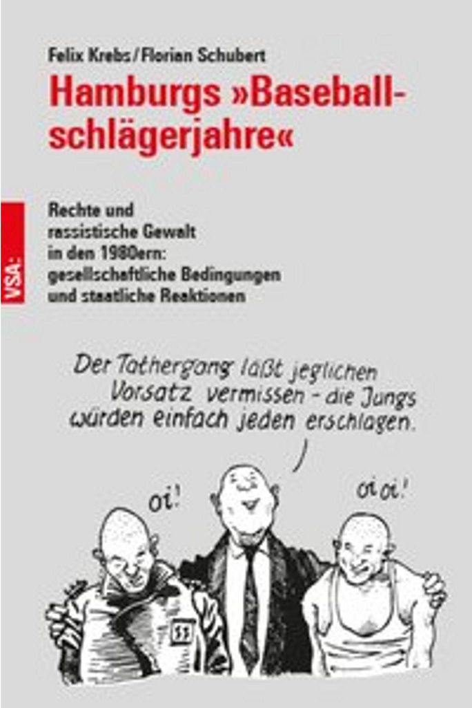 Hamburgs »Baseballschlägerjahre«