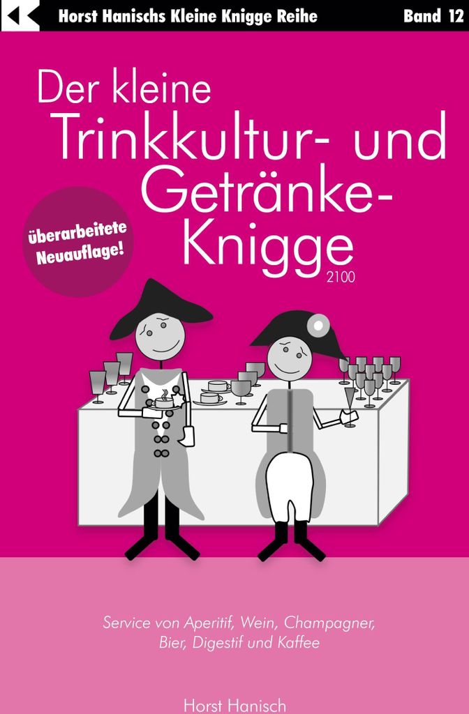 ISBN Der kleine Trinkkultur- und Getränke-Knigge 2100, Deutsch, Taschenbuch, 88 Seiten