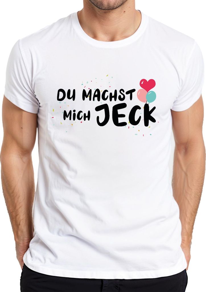 Du machst mich JECK Karneval Köln Konfetti Ballons lustig Helau Herren T-Shirt, Weiß, 3XL