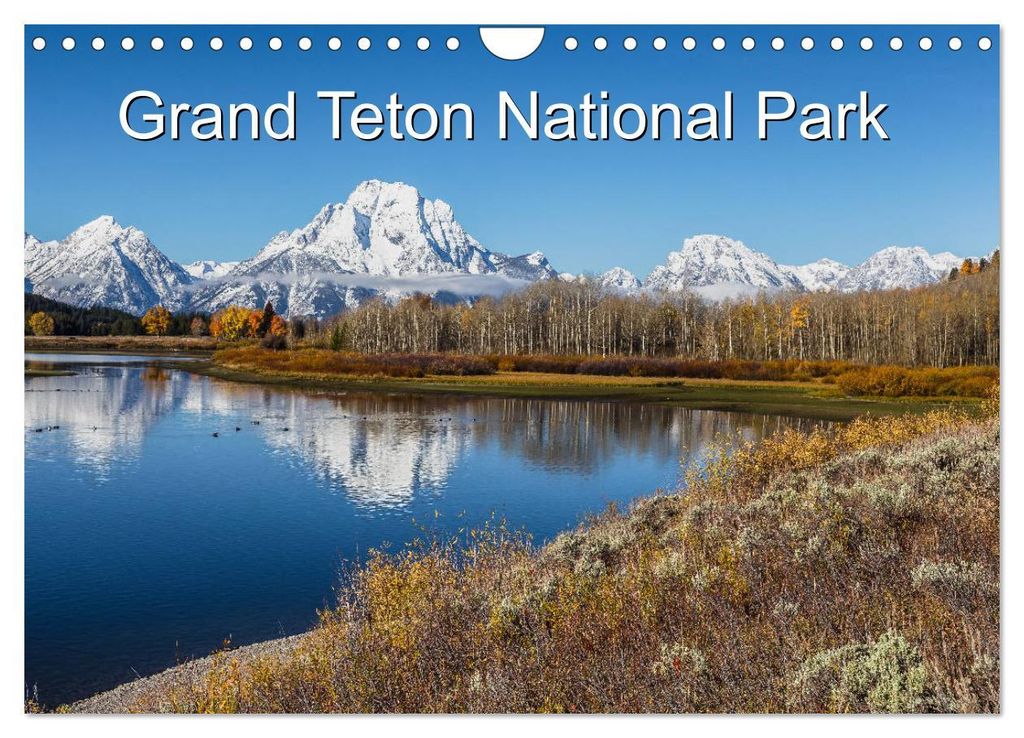 Grand Teton National Park (Wandkalender 2027 DIN A4 quer), CALVENDO Monatskalender