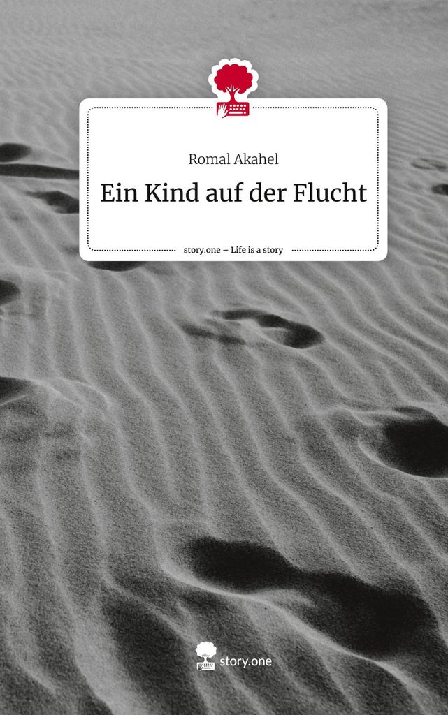 Ein Kind auf der Flucht. Life is a Story - story.one