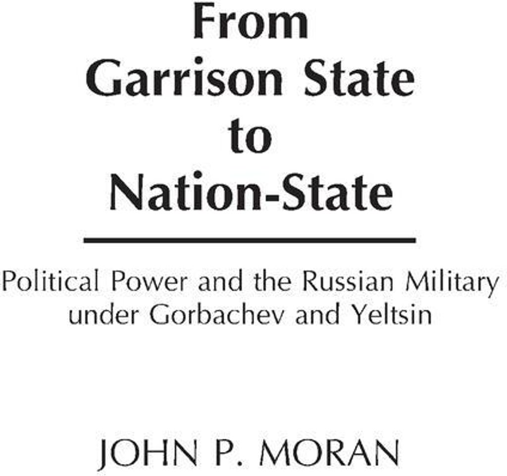 From Garrison State to Nation-State