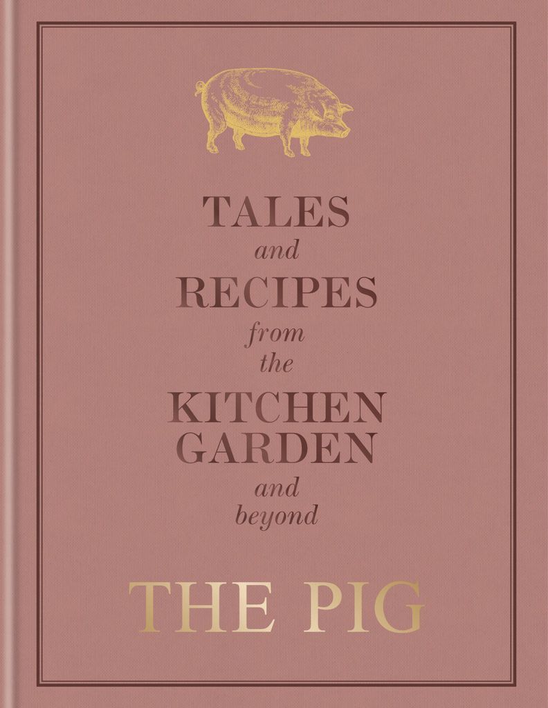 The Pig: Tales and Recipes from the Kitchen Garden and Beyond