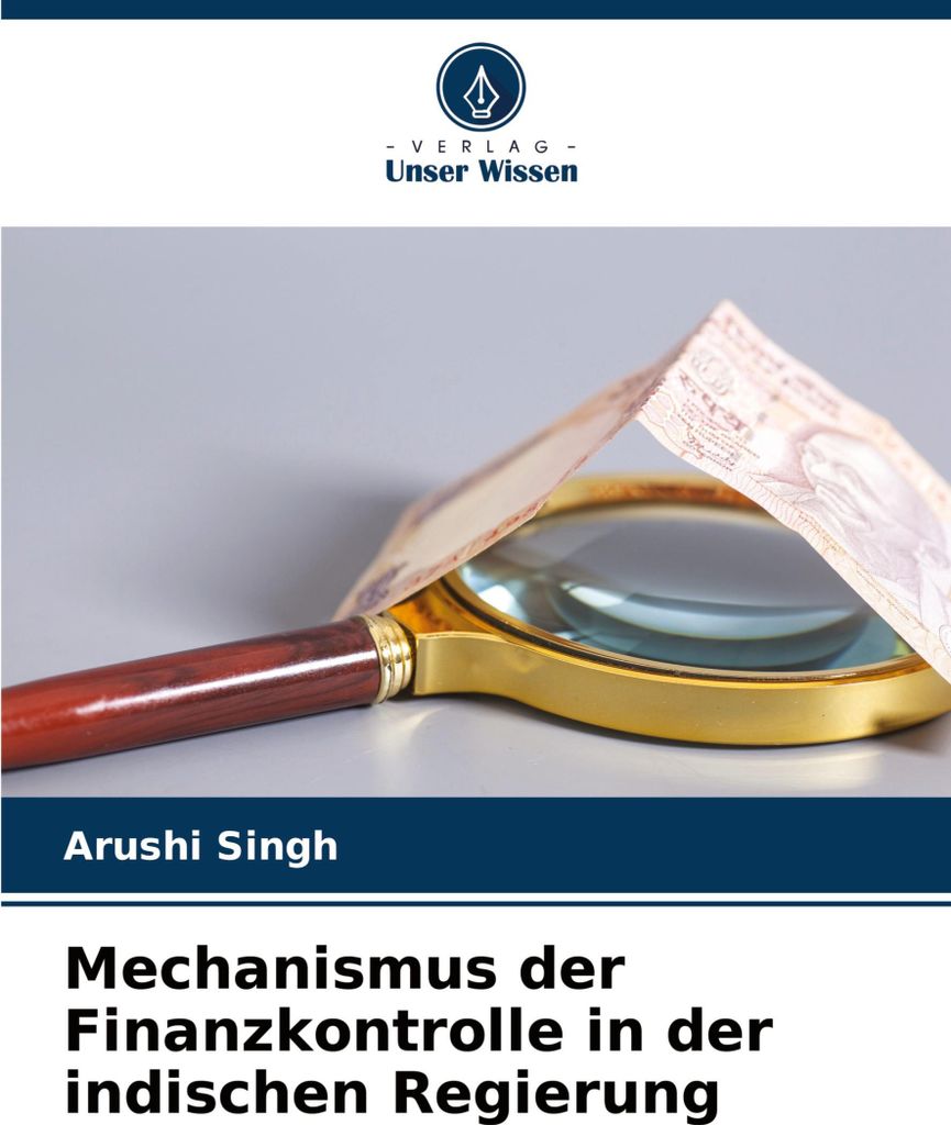 Mechanismus der Finanzkontrolle in der indischen Regierung