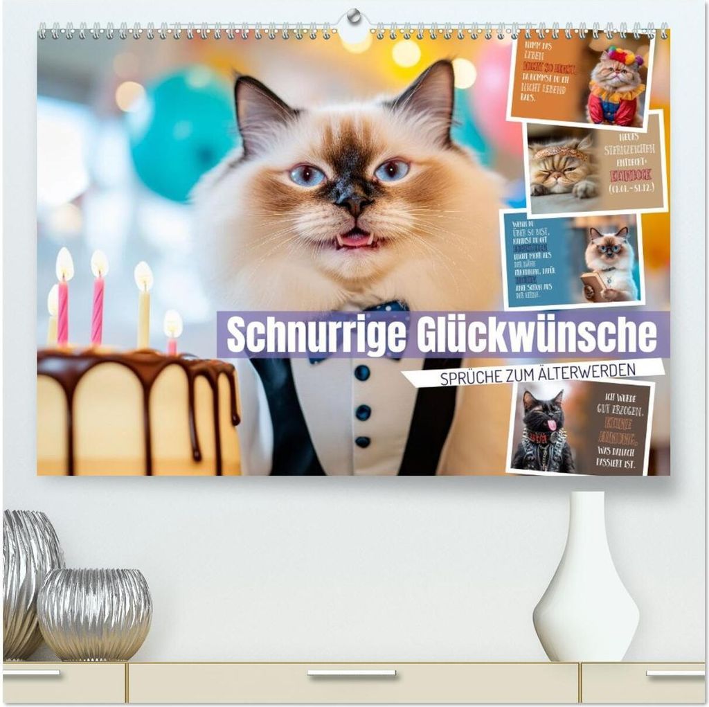 Schnurrige Glückwünsche - Sprüche zum Älterwerden (hochwertiger Premium Wandkalender 2026 DIN A2 quer), Kunstdruck in Hochglanz
