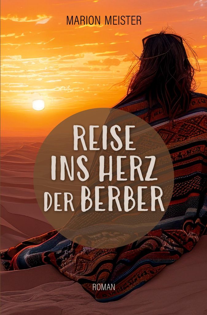 Berber: Eine Reise, die alles verändert - und ein Gefühl, das bleibt. Im Süden Marokkos