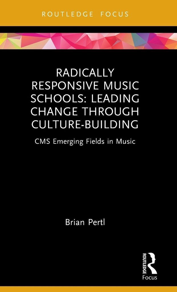 Radically Responsive Music Schools
