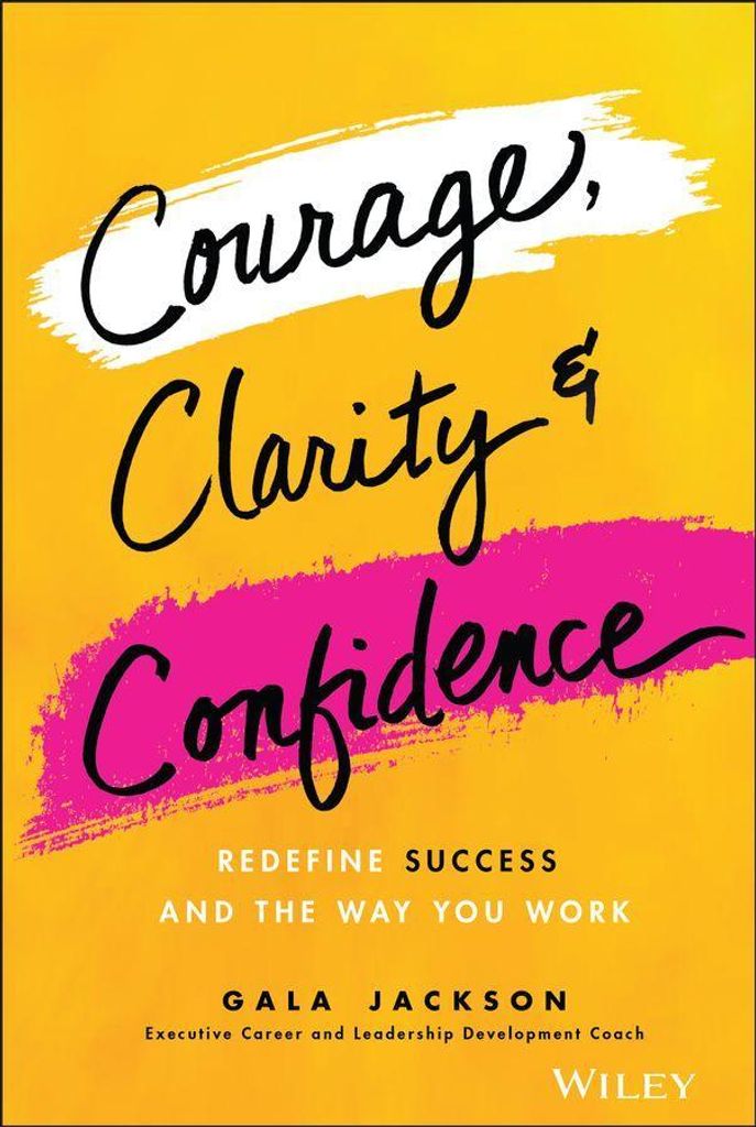 Courage, Clarity, and Confidence