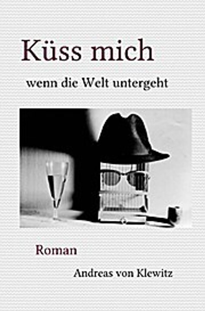 Küss mich wenn die Welt untergeht