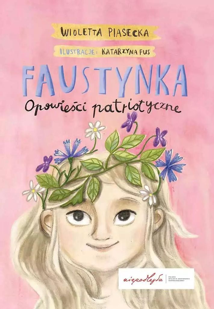 Faustynka. Opowieści patriotyczne