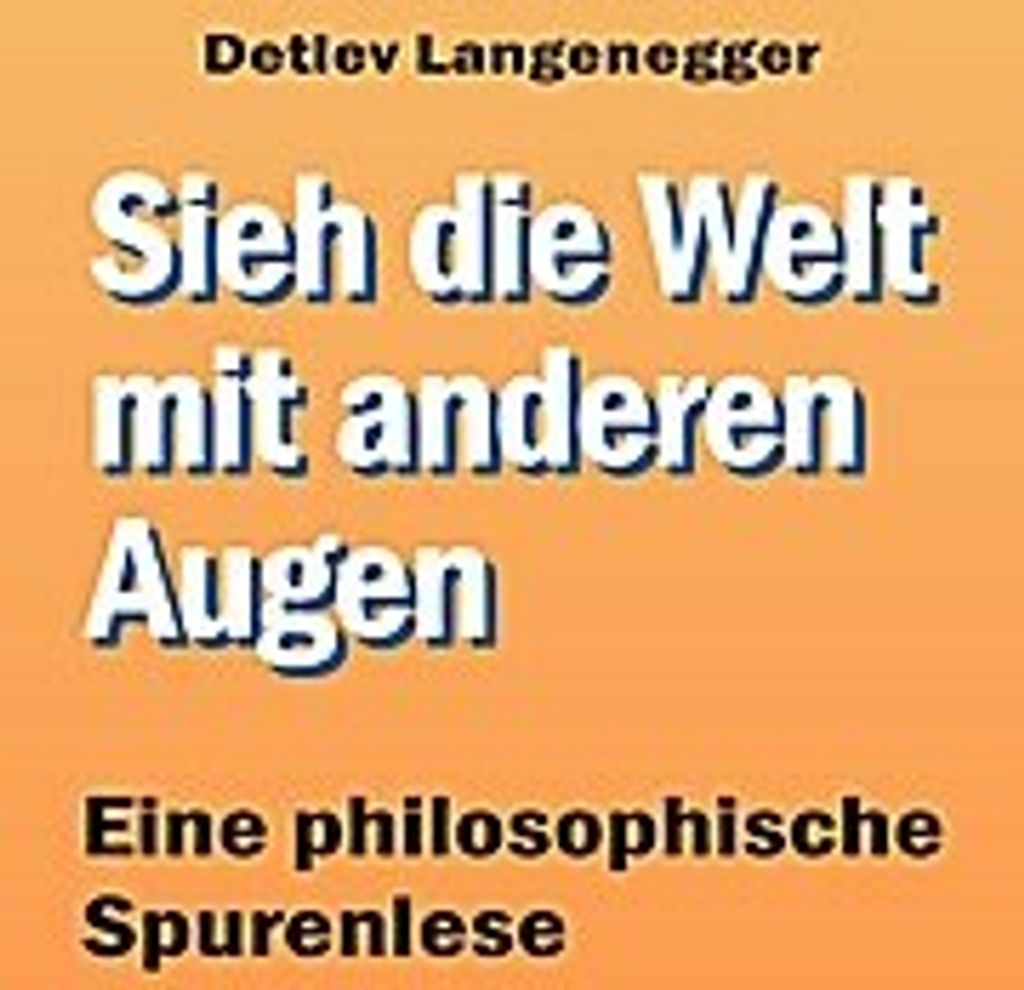 Sieh die Welt mit anderen Augen