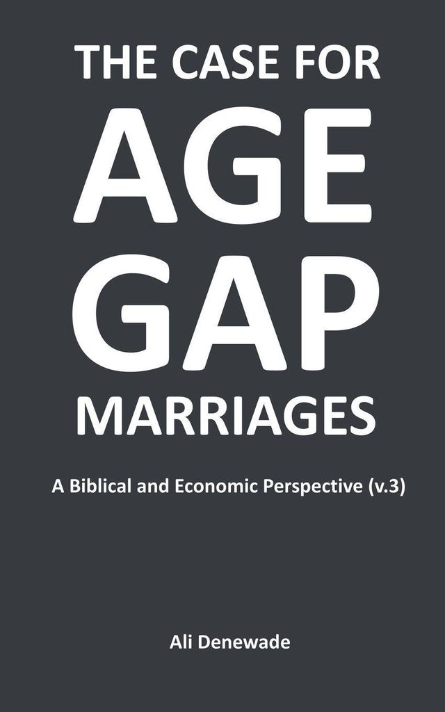 The Case for Age-Gap Marriages (Version 3)