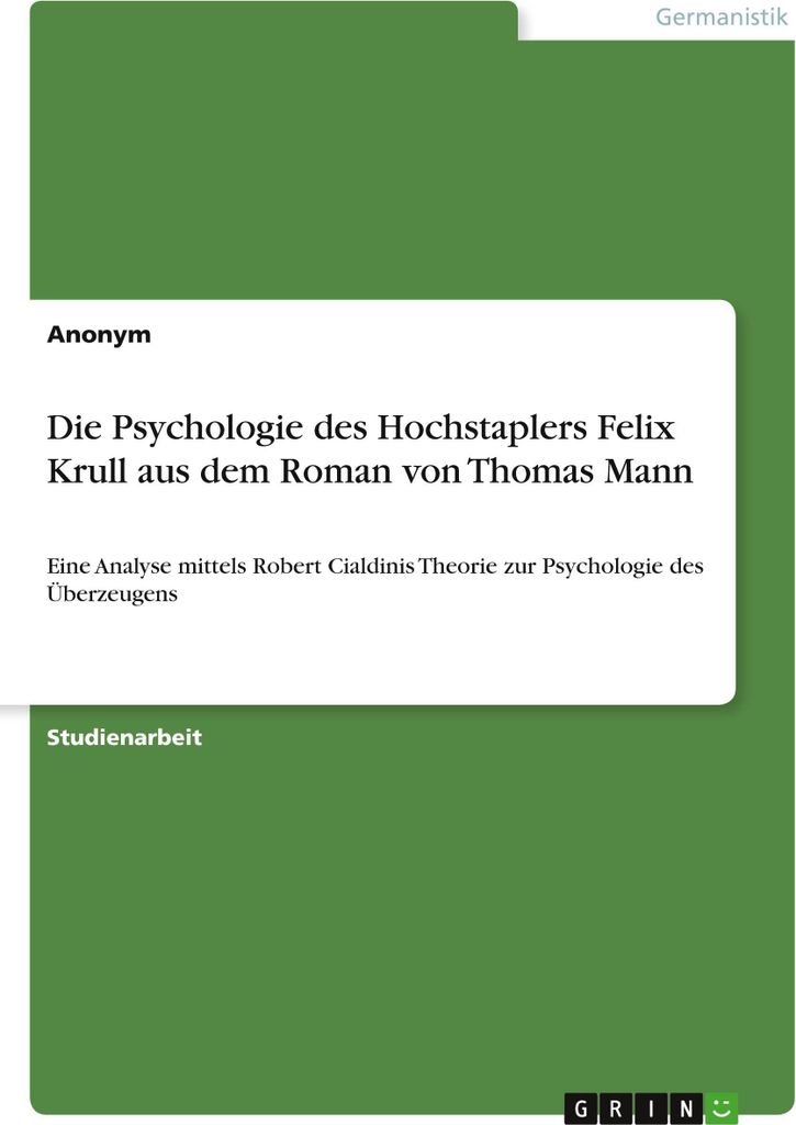 Die Psychologie des Hochstaplers Felix Krull aus dem Roman von Thomas Mann
