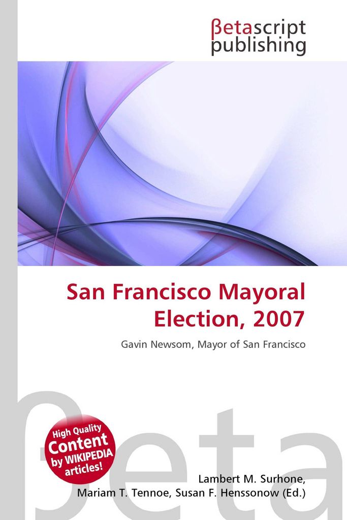 San Francisco Mayoral Election, 2007
