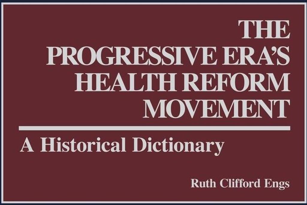 The Progressive Era's Health Reform Movement
