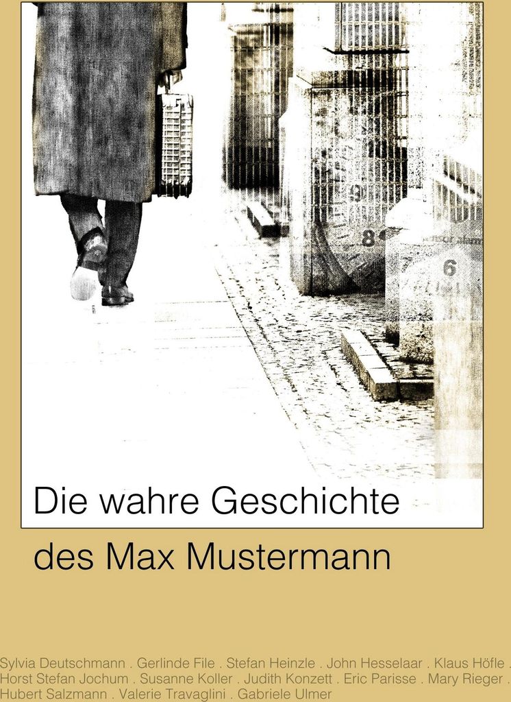 Die wahre Geschichte des Max Mustermann
