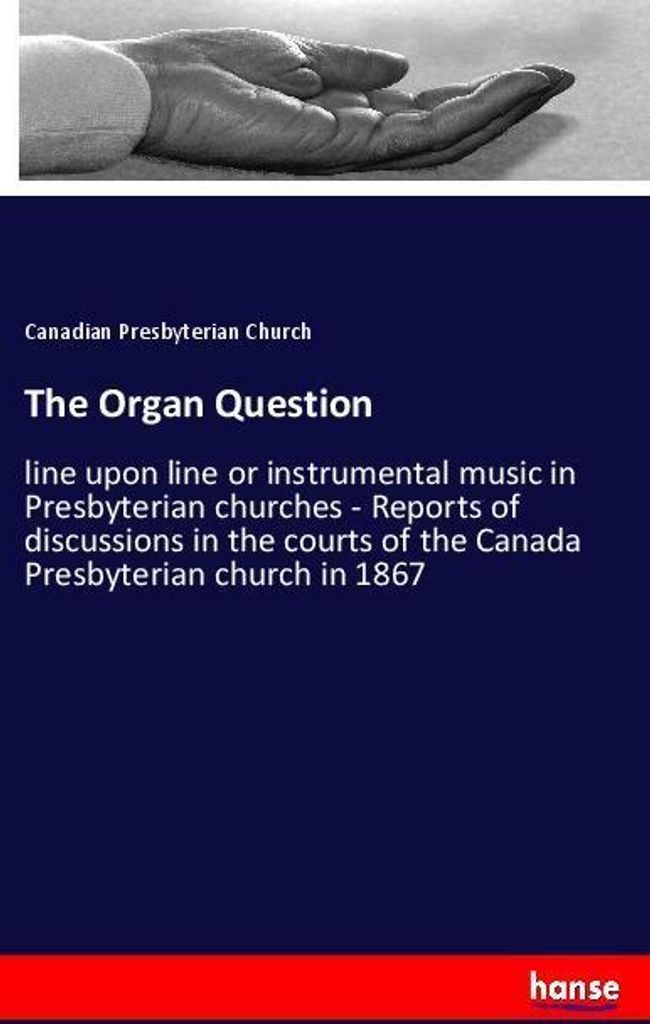 The Organ Question