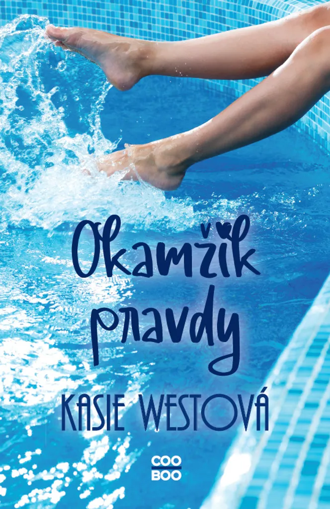 Okamžik pravdy de Kasie West Roman Young Adult Littérature Sentimentale
