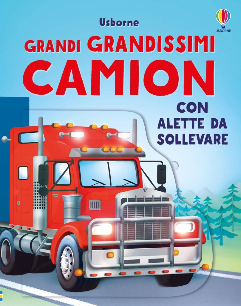 Grandi grandissimi camion. Ediz. a colori (Grandi grandissime alette)