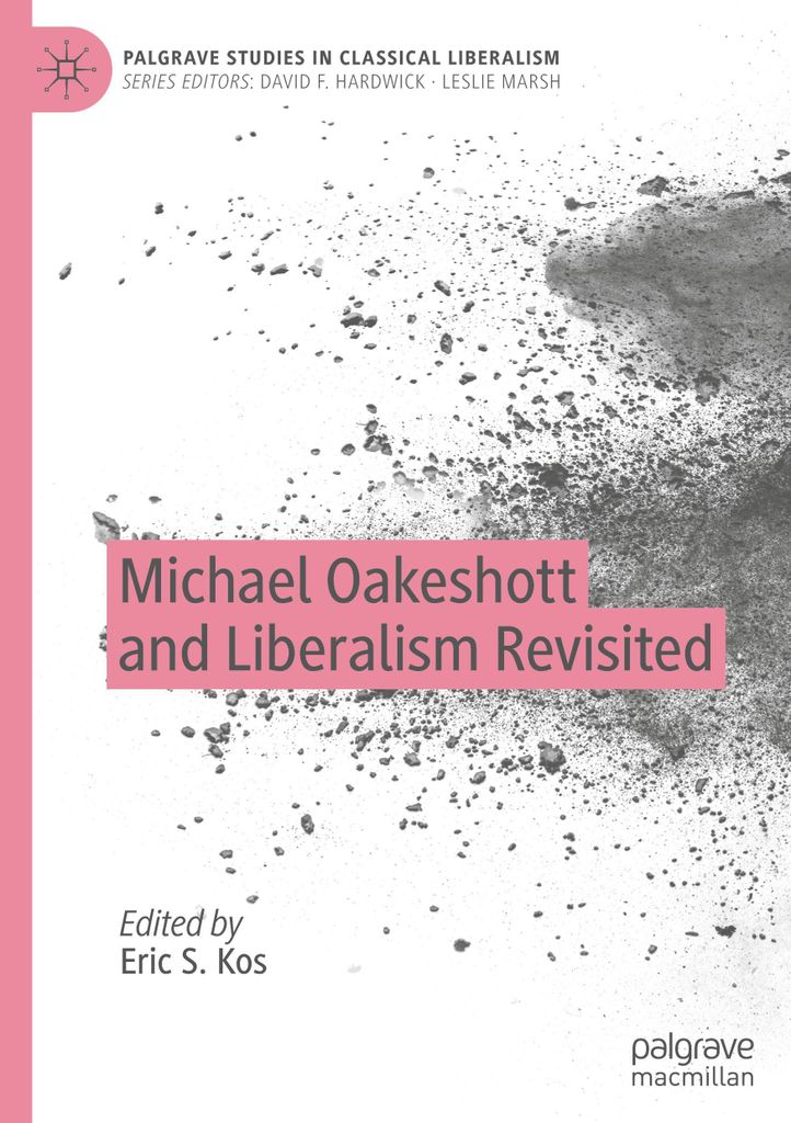Michael Oakeshott and Liberalism Revisited