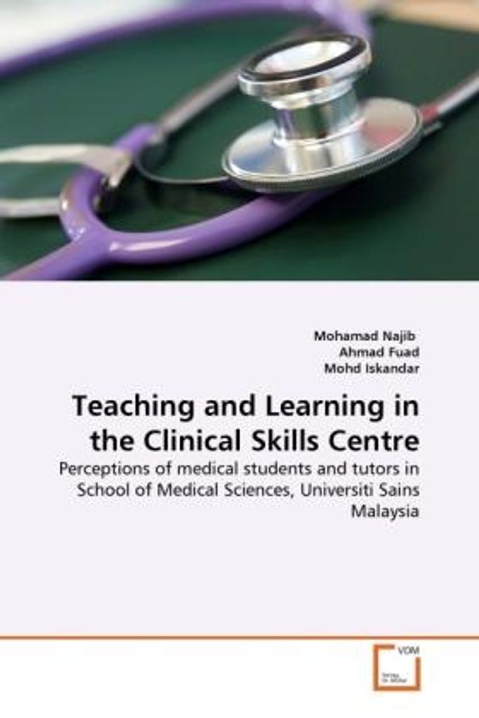 Najib, M: Teaching and Learning in the Clinical Skills Centr