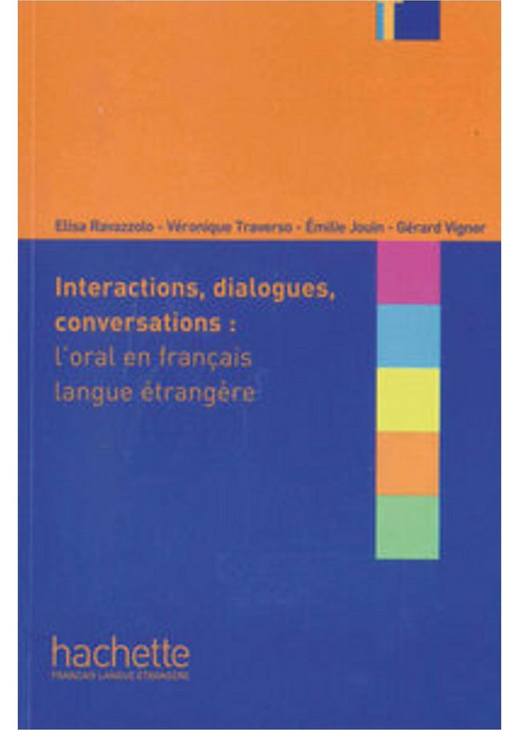 Interactions, dialogues, conversations - l'oral en français langue étrangère