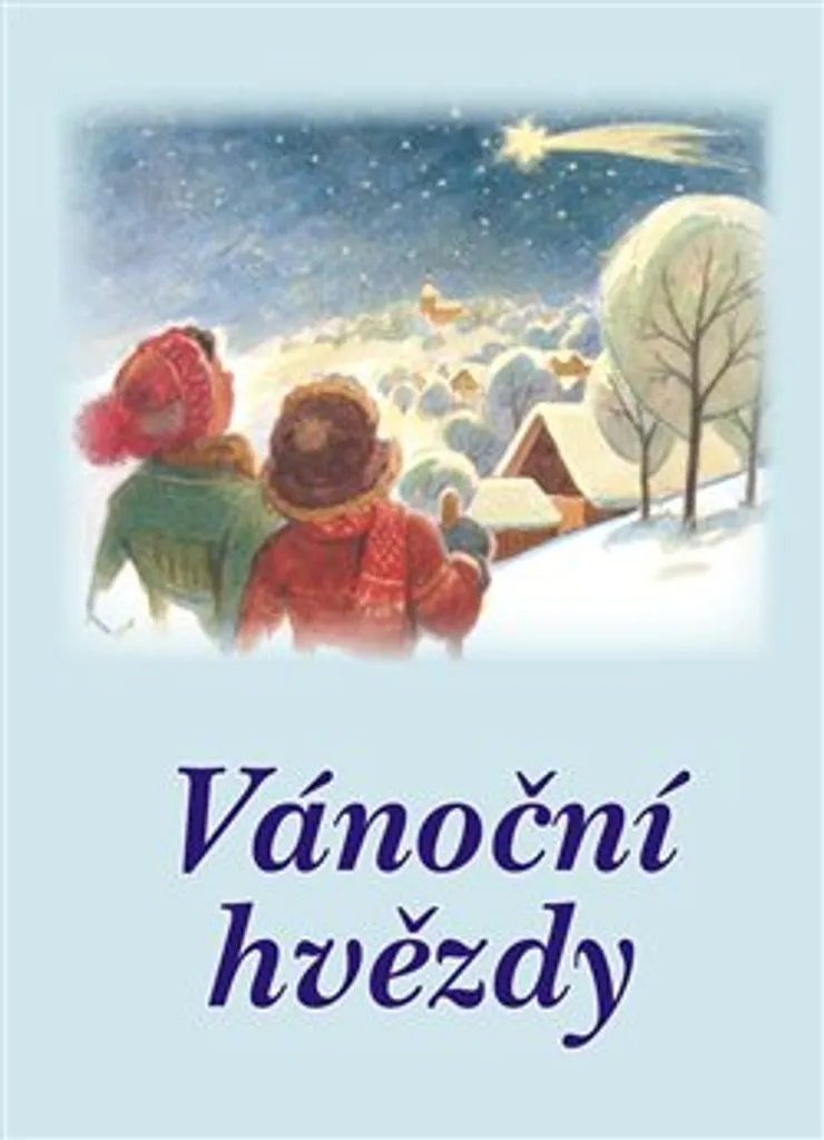 Vánoční hvězdy Antologie - Recueil de contes de Noël pour les fêtes