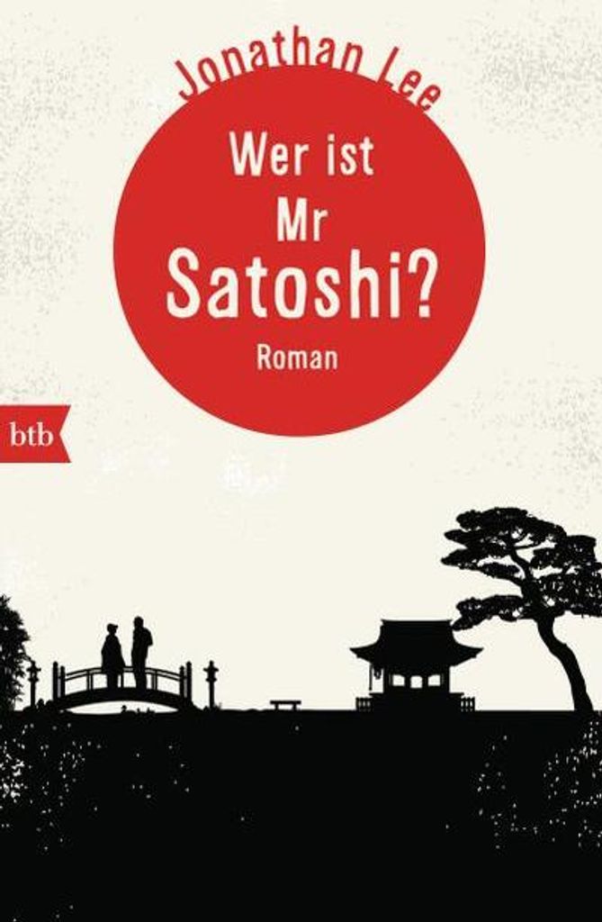 Wer ist Mr Satoshi?: Roman