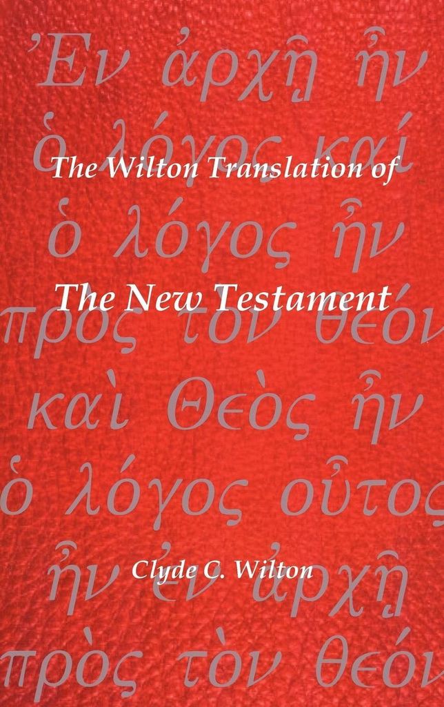The Wilton Translation of the New Testament
