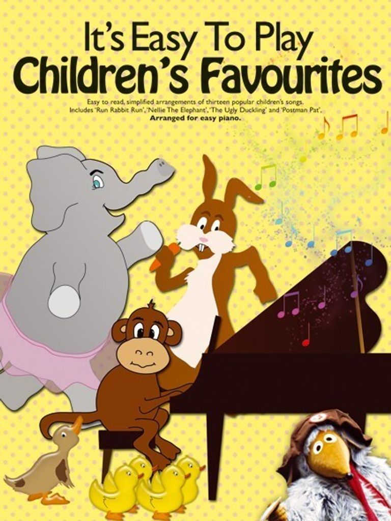 It's easy to play Children's Favourites:for easy piano (vocal/guitar)
