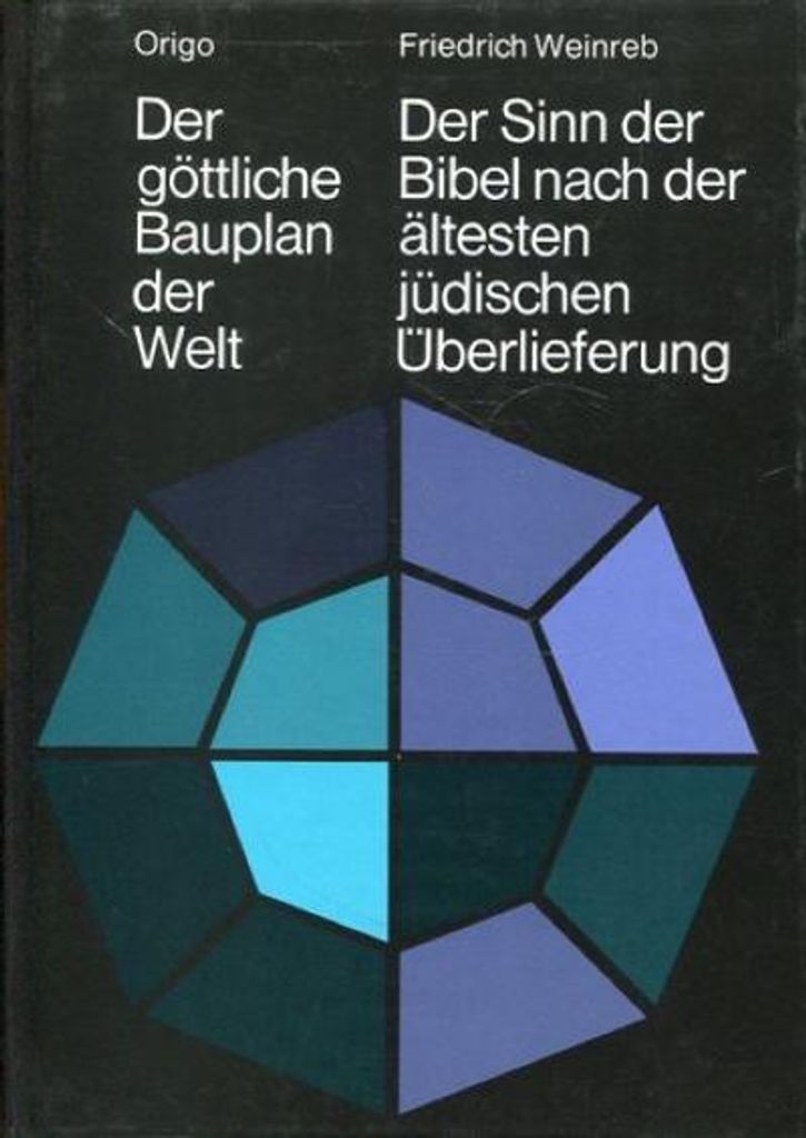 Weinreb, F: Der göttliche Bauplan der Welt
