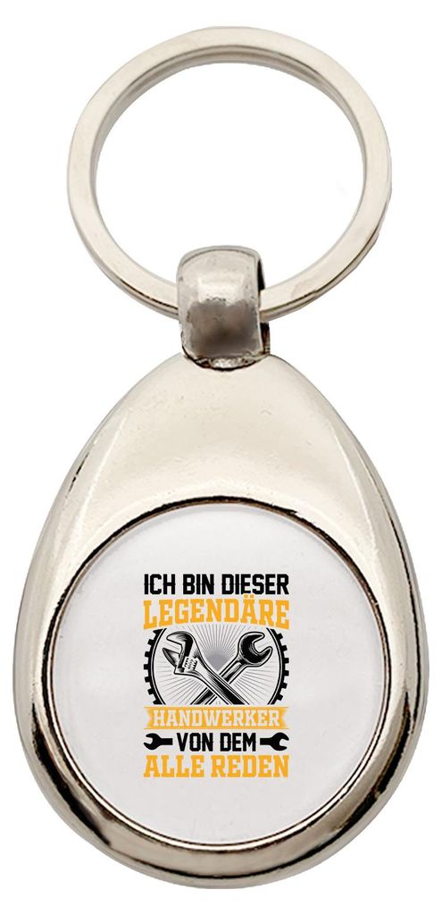 Huuraa Schlüsselanhänger Ich bin dieser legendäre Handwerker von dem alle reden Metall Schlüsselring Einkaufswagenchip Geschenkidee