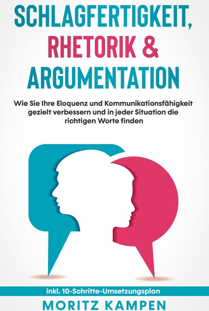 Schlagfertigkeit, Rhetorik & Argumentation
