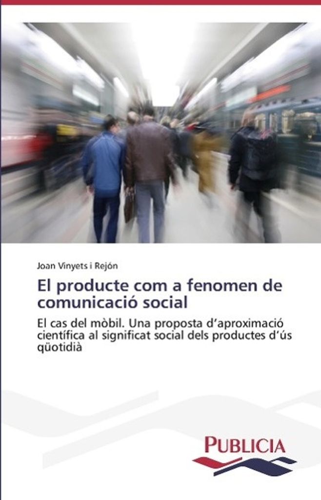 El producte com a fenomen de comunicació social
