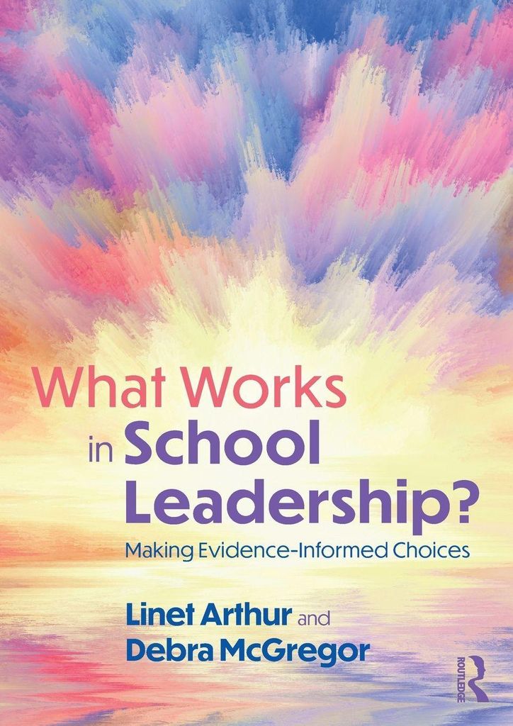 What Works in School Leadership?