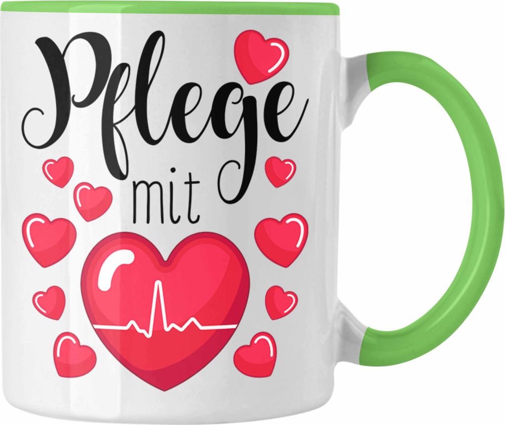 Trendation - Pflege Tasse Geschenk Pflege Mit Herz Altenpflege Krankenpflege Pflegerin Pfleger Geschenkidee Dankeschön Danke (Grün)